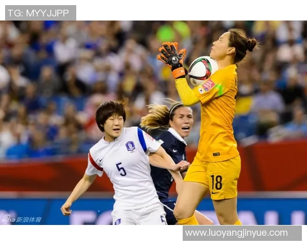 韩国女足球星闪耀绿茵展现坚韧精神引领球队走向辉煌未来